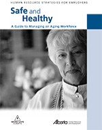 Safe and Healthy: A Guide to Managing an Aging Workforce book cover