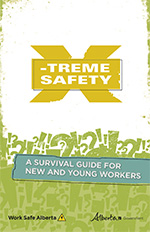 X-treme Safety: A Survival Guide for New and Young Workers book cover